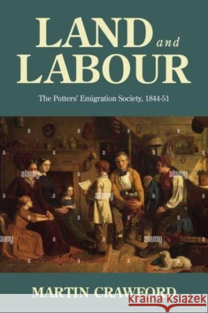 Land and Labour: The Potters’ Emigration Society, 1844-51  9781526171351 Manchester University Press - książka