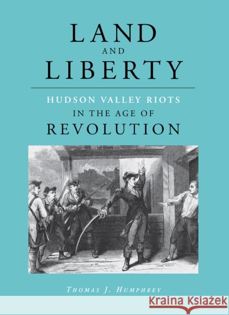 Land and Liberty Humphrey, Thomas 9780875803296 Northern Illinois University Press - książka