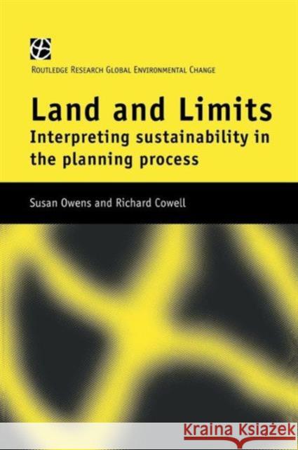 Land and Limits: Interpreting Sustainability in the Planning Process Richard Cowell Susan Owens 9781138992993 Routledge - książka