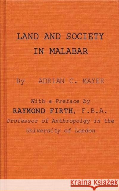 Land and Society in Malabar Adrian C. Mayer 9780837171036 Greenwood Press - książka
