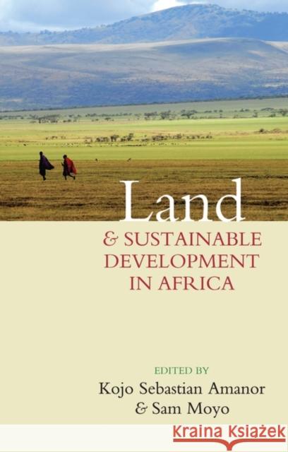 Land and Sustainable Development in Africa Kojo Amanor 9781842779132  - książka