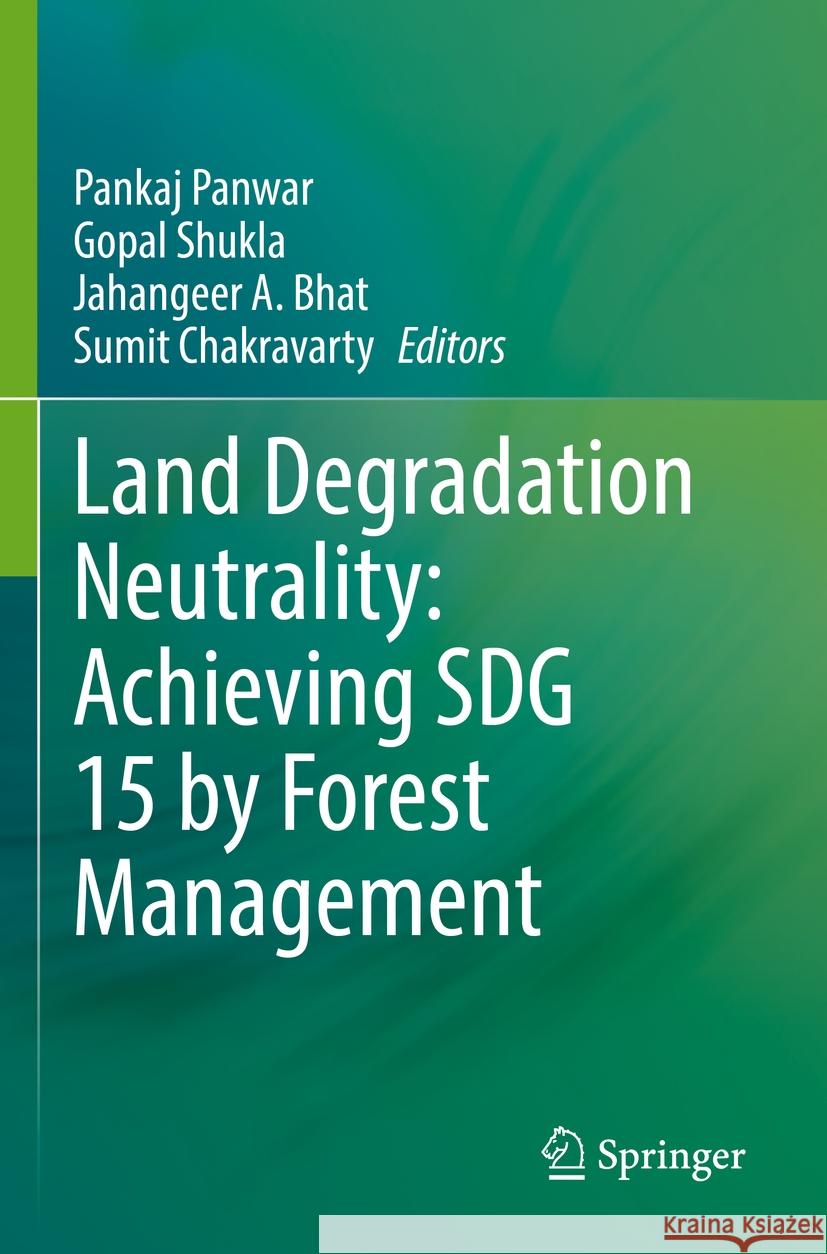 Land Degradation Neutrality: Achieving SDG 15 by Forest Management  9789811954801 Springer Nature Singapore - książka