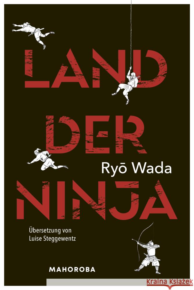 Land der Ninja Wada, Ry_ 9783981982091 Mahoroba - książka