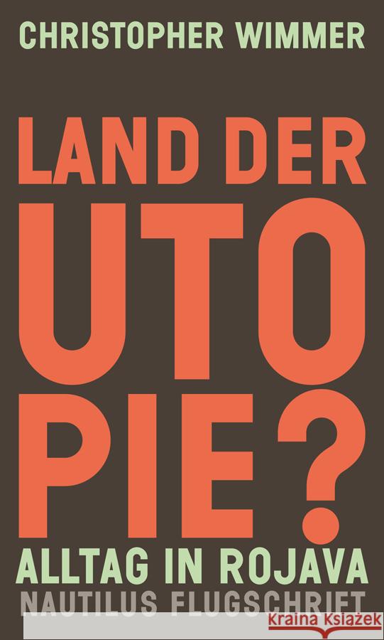 Land der Utopie? Wimmer, Christopher 9783960543329 Edition Nautilus - książka