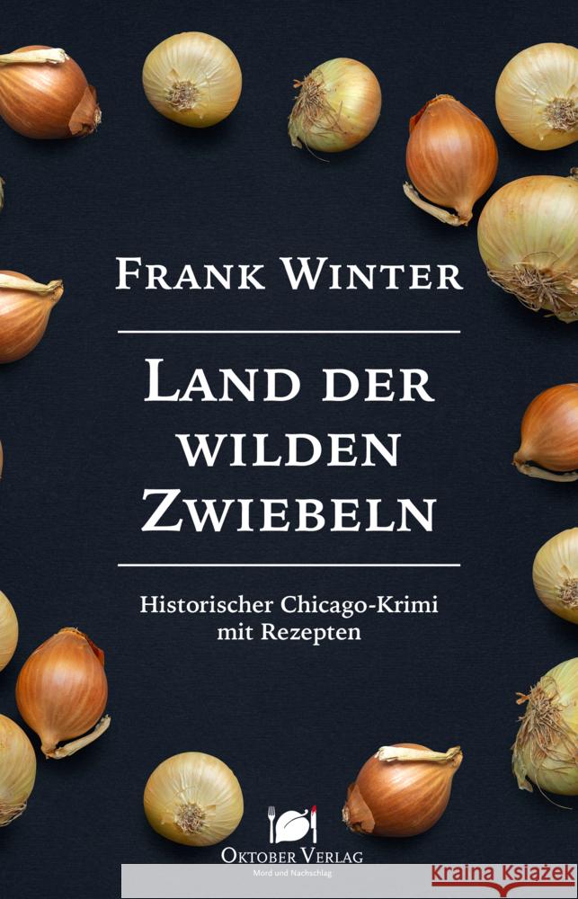Land der wilden Zwiebeln Winter, Frank 9783946938590 Oktober Verlag Münster - książka