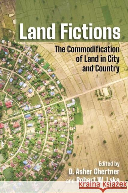 Land Fictions D. Asher Ghertner Robert W. Lake 9781501753732 Cornell University Press - książka