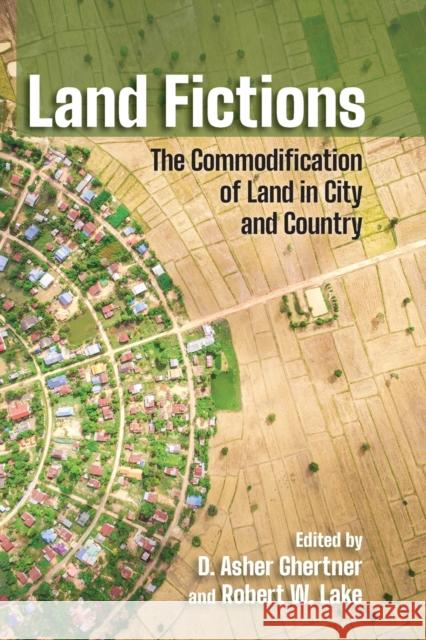 Land Fictions D. Asher Ghertner Robert W. Lake 9781501753961 Cornell University Press - książka