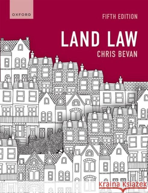 Land Law Chris (Professor of Property Law, Professor of Property Law, National University of Singapore) Bevan 9780198992981 Oxford University Press - książka