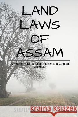 Land Laws of Assam Subham Chatterjee   9781638731412 Notion Press - książka