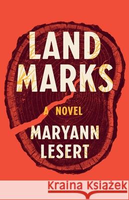 Land Marks: A Novel Maryann Lesert 9781647426460 She Writes Press - książka