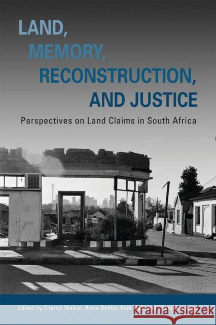 Land, Memory, Reconstruction, and Justice : Perspectives on Land Claims in South Africa Cherryl Walker Anna Bohlin Ruth Hall 9780821419274 Ohio University Press - książka