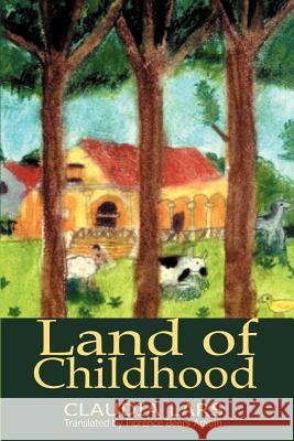 Land of Childhood Claudia Lars 9780595273539 Writers Club Press - książka