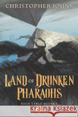 Land of Drunken Pharaohs: A GameLit Urban Fantasy Christopher Johns 9781637660546 Mountaindale Press - książka