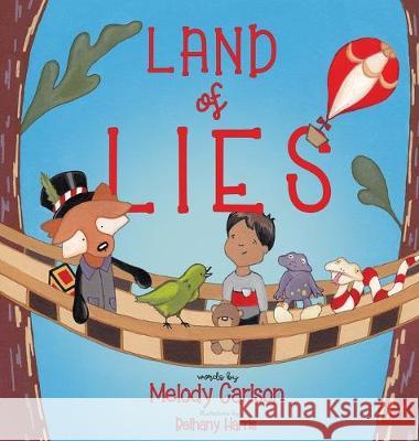 Land of Lies Melody Carlson, Bethany Harris 9781946531834 Whitespark - książka