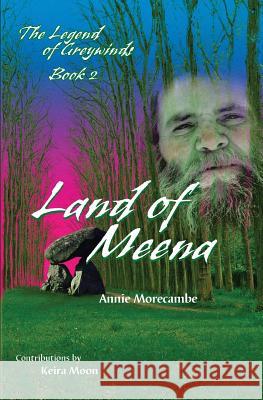 Land of Meena Annie Morecambe Keira Moon Jacqueline Dyer 9781936748211 Lake 'n Moor Ltd - książka