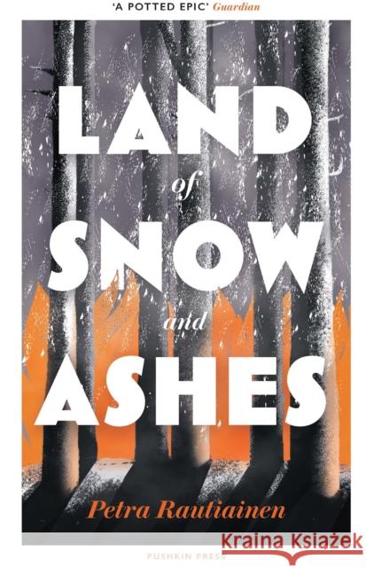 Land of Snow and Ashes Petra Rautiainen 9781782277378 Pushkin Press - książka