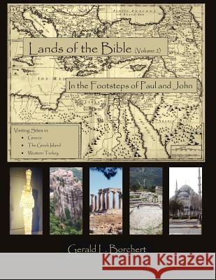 Land of the Bible: In the Steps of Paul and John Borchert, Gerald L. 9781936912636 Parson's Porch Books - książka