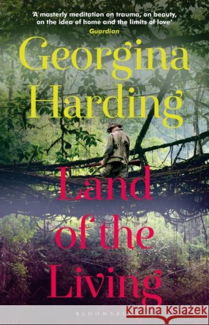 Land of the Living Harding, Georgina 9781408896228 Bloomsbury Publishing - książka