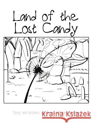 Land of the Lost Candy James Michael Perkins 9781524651626 Authorhouse - książka