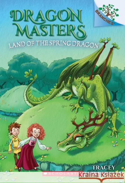 Land of the Spring Dragon: A Branches Book (Dragon Masters #14): Volume 14 West, Tracey 9781338263749 Scholastic Inc. - książka