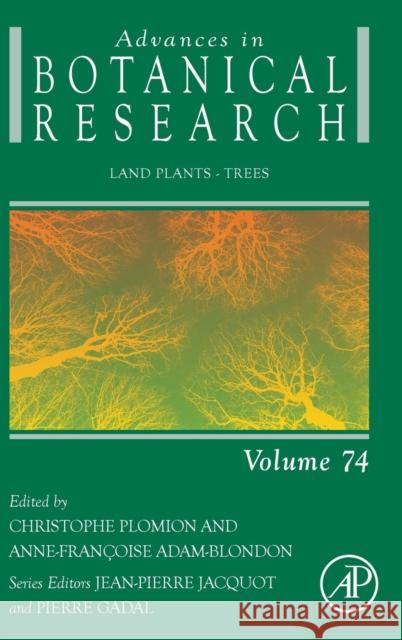 Land Plants - Trees: Volume 74 Plomion, Christophe 9780123985484 Elsevier Science - książka