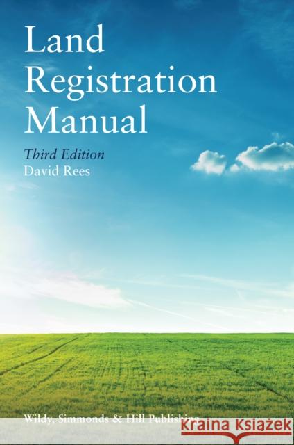 Land Registration Manual David Rees 9780854902491 Wildy, Simmonds and Hill Publishing - książka