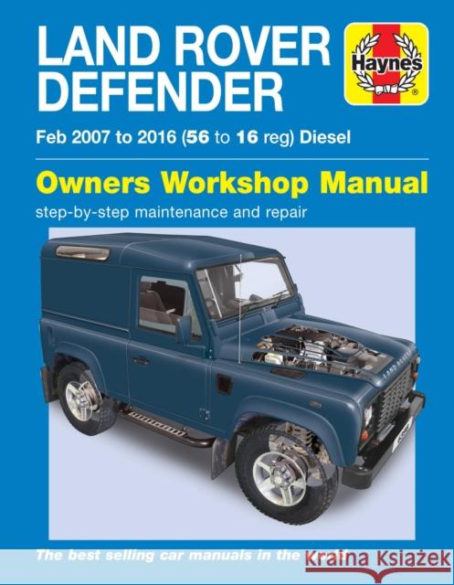 Land Rover Defender Diesel (Feb '07-'16) 56 - 16 Peter Gill 9781785213984 Haynes Publishing Group - książka