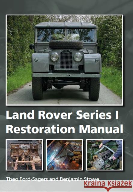 Land Rover Series 1 Restoration Manual Benjamin Stowe 9780719840586 The Crowood Press Ltd - książka