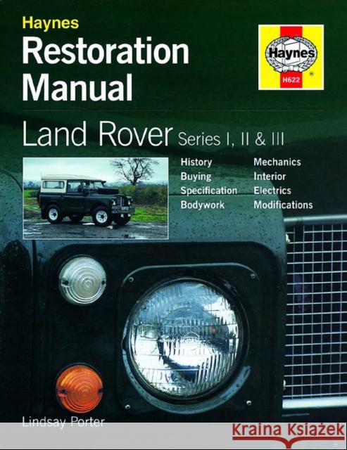 Land Rover Series I, II & III Restoration Manual Lindsay Porter 9781859606223 Haynes Manuals Inc - książka