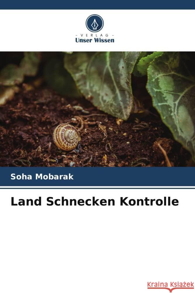 Land Schnecken Kontrolle Mobarak, Soha 9786205481387 Verlag Unser Wissen - książka