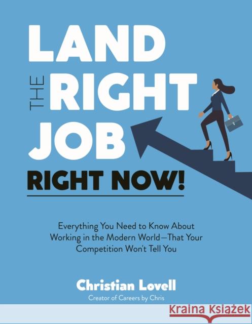 Land the Right Job, Right Now! Christian Lovell 9798890032584 Page Street Publishing - książka