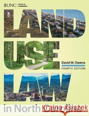 Land Use Law in North Carolina David W. Owens 9781642380774 Unc School of Government - książka