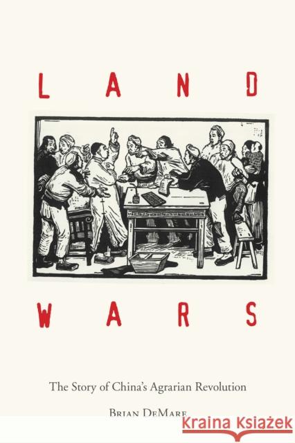 Land Wars: The Story of China's Agrarian Revolution  9781503609518 Stanford University Press - książka