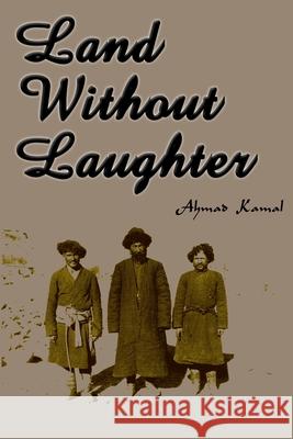 Land with Laughter Ahmad Kamal 9780595010059 iUniverse - książka
