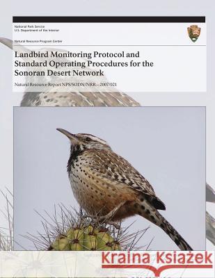 Landbird Monitoring Protocol and Standard Operating Procedures for the Sonoran Desert Network Brian F. Powell Aaron D. Flesch Theresa Mau-Crimmins 9781493701469 Createspace - książka