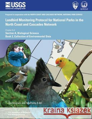 Landbird Monitoring Protocol for National Parks in the North Coast and Cascades Network Rodney B. Siegal Robert L. Wilkerson 9781500562625 Createspace - książka