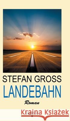 Landebahn Stefan Gross 9783347074941 Tredition Gmbh - książka