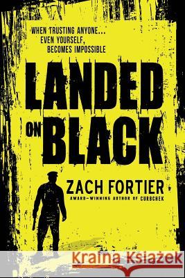Landed on Black Zach Fortier Blue Harvest Creative 9780692245330 Steele Shark Press - książka
