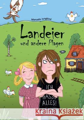 Landeier und andere Plagen Manuela Jungkind 9783849550448 Tredition - książka