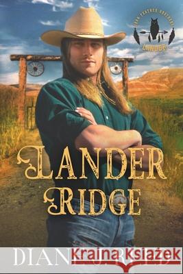 Lander Ridge Diane J. Reed 9781941752173 Bandits Ranch Books LLC - książka