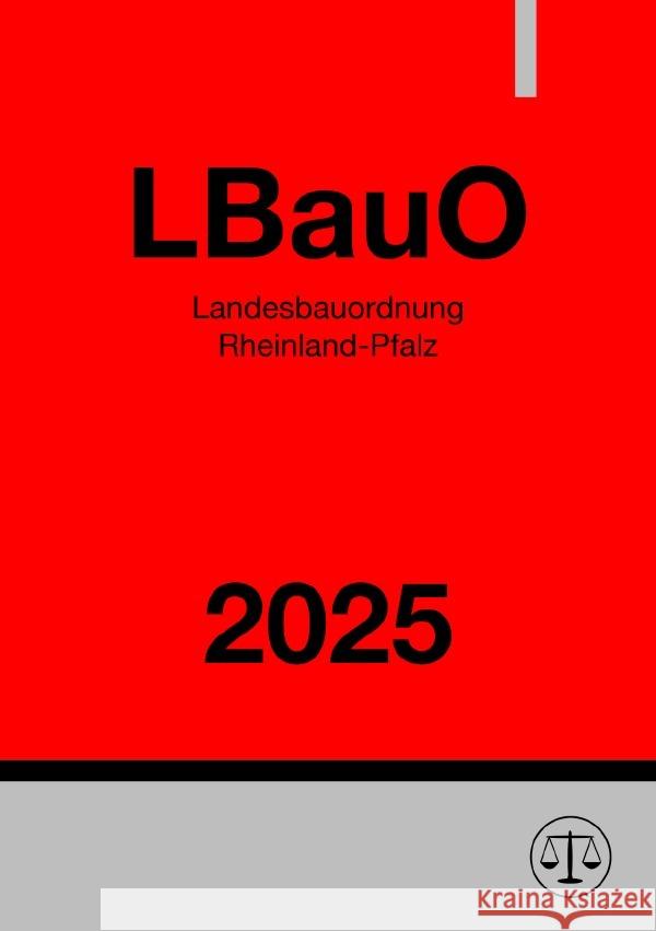 Landesbauordnung Rheinland-Pfalz - LBauO 2025 Studier, Ronny 9783818713775 epubli - książka