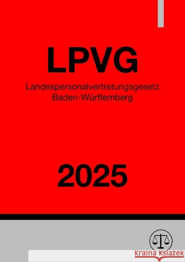 Landespersonalvertretungsgesetz Baden-Württemberg - LPVG 2025 Studier, Ronny 9783819052538 epubli - książka
