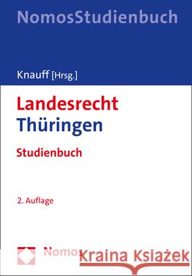 Landesrecht Thuringen: Studienbuch Knauff, Matthias 9783848782024 Nomos - książka
