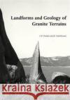 Landforms and Geology of Granite Terrains J. R. Vida 9780415364355 Taylor & Francis Group