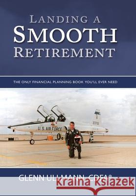 Landing a Smooth Retirement Glenn Ullman 9781664128088 Xlibris Us - książka