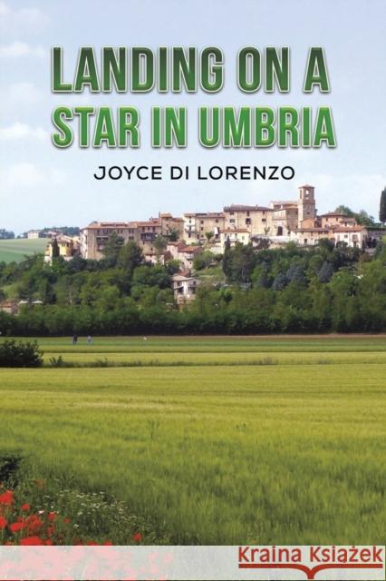 Landing on a Star in Umbria Joyce D 9781685624811 Austin Macauley Publishers LLC - książka