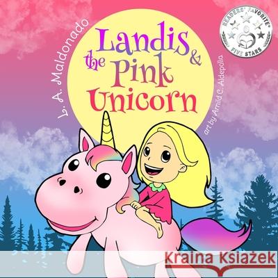 Landis & The Pink Unicorn Arnild C. Aldepolla L. a. Maldonado 9781706818229 Independently Published - książka