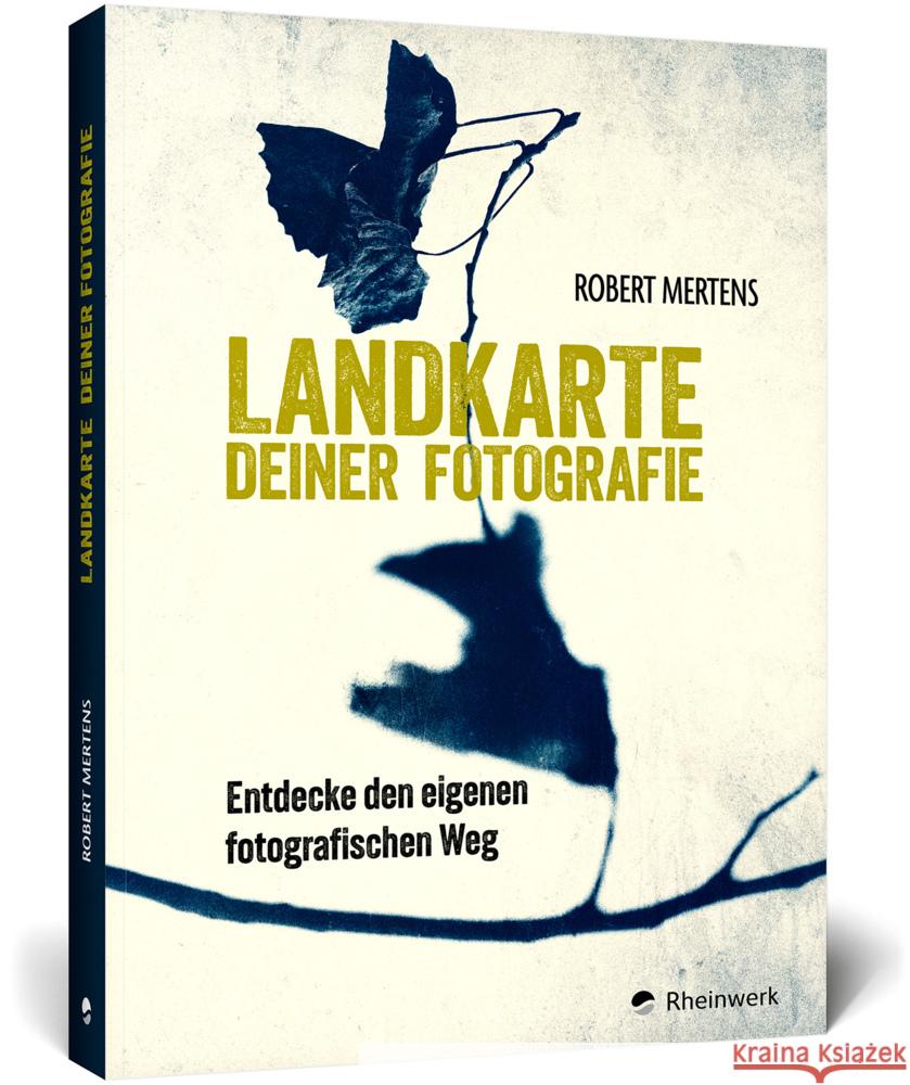 Landkarte deiner Fotografie Mertens, Robert 9783836298780 Rheinwerk Fotografie - książka