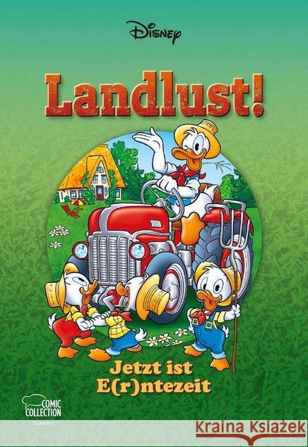 Landlust! - Jetzt ist E(r)ntezeit Disney, Walt 9783770440108 Ehapa Comic Collection - książka
