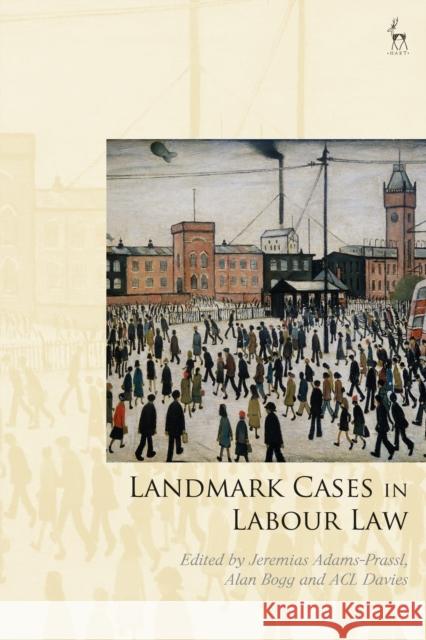 Landmark Cases in Labour Law  9781509944309 Bloomsbury Publishing PLC - książka